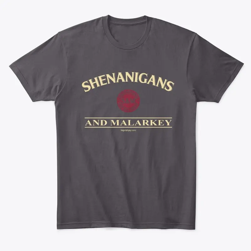 Shenanigans and Malarkey (Gold)